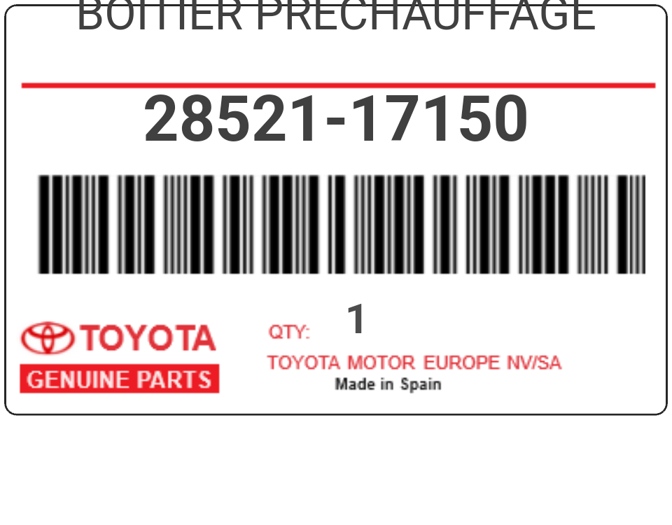 TOYOTA - 28521-17150 BOITIER PRECHAUFFAGE