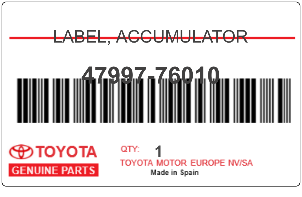TOYOTA - 47997-76010 LABEL, ACCUMULATOR