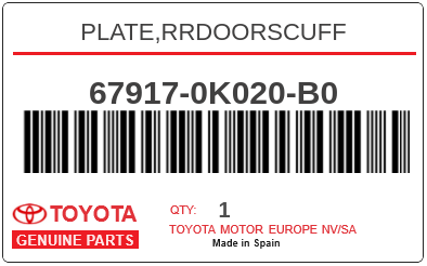 TOYOTA - 67917-0K020-B0 PLATE,RRDOORSCUFF