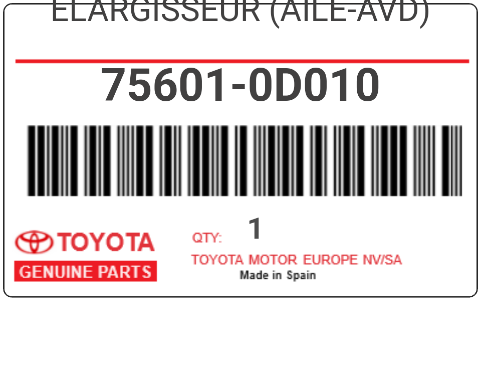 TOYOTA - 75601-0D010 ELARGISSEUR (aile-avd)