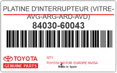 TOYOTA - 84030-60043 PLATINE D'INTERRUPTEUR (vitre-avg-arg-ard-avd)