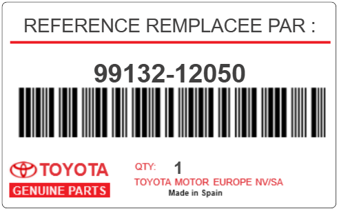 TOYOTA - 99132-12050 REFERENCE REMPLACEE PAR :